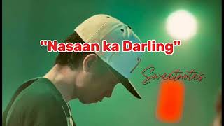 Nasaan ka Darling  Sweetnotes [upl. by Aihk]