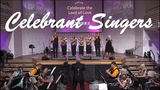 Celebrant Singers  Celebrate The Lord of Love [upl. by Aissat]