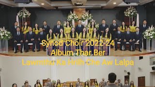 Mizoram Synod Choir 202224  Music Video Album Thar Ber  Highlight [upl. by Avirt]