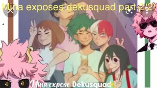 Mina exposes the dekusquad part 22 with the proheroes [upl. by Othella602]