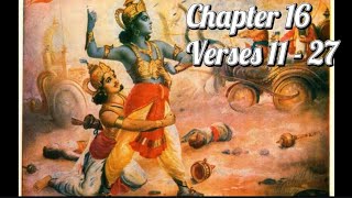 Bhagwad Gita  Chapter 16  Dhaivasura sampadh Vibhaga Yogaha  Verses 11  27 Recitation [upl. by Pandora985]