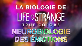 La biologie de Life is Strange True Colors  Neurobiologie des Émotions [upl. by Sawyer]