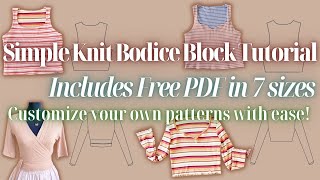 DIY How to Create a Basic Knit Bodice Block with Sleeve Pattern  14 Pattern Hacks and Free PDF [upl. by Areyk]