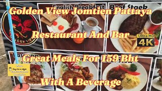 Jomtien’s Best Value Restaurant Bar  Golden ViewMeal DealsCheap BeersGood MusicExcellent Staff [upl. by Shiller]