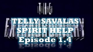 The Extraordinary  Telly Savalas Spirit Help Episode 14 [upl. by Philbert]