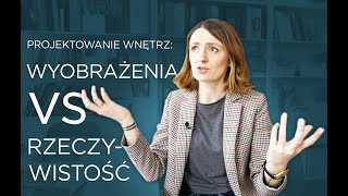 VLOG 15  Projektowanie wnętrz  wyobrażenia vs rzeczywistość [upl. by Refinnaj]