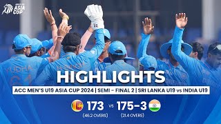 Sri Lanka U19 vs India U19  ACC Mens U19 Asia Cup  Semi Final 2 [upl. by Sheridan]