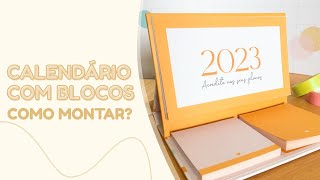 CALENDÁRIO DE MESA COM BLOQUINHOS 2023  COMO FAZER [upl. by Nosnirb]