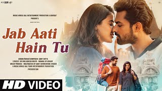 New Song 2023  Jab Aati Hai Tu Romantic Song  New Hindi Song  Love Song  Hindi Video Song [upl. by Bambie903]