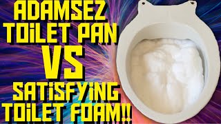 Adamsez toilet pan vs satisfying toilet foam [upl. by Shama458]