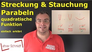 Parabel  quadratische Funktion  Streckung und Stauchung  einfach erklärt  Lehrerschmidt [upl. by Addia]