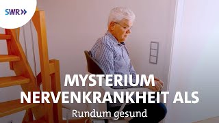 Nervenkrankheit ALS  Rundum gesund [upl. by Notsnorb]