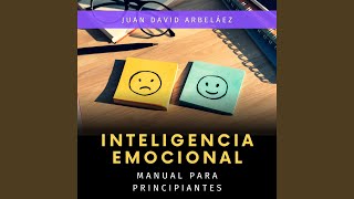 Inteligencia Emocional  Manual para Principiantes Audiolibro [upl. by Aihtnyc]