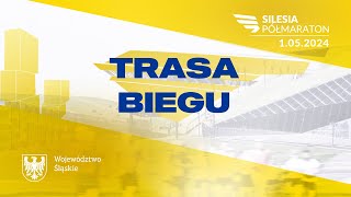 Trasa 19 Silesia Półmaraton  1 maja 2024 r  Katowice [upl. by Merle]