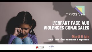 Conférence Angle droit quot lenfant face aux violences conjugales quot [upl. by Ynamreg]