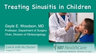 Sinusitis in Children Lunch with the Doctor August 2013 [upl. by Assirk738]