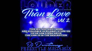 Dj Destiny  Louder Than Love Vol2 Old School Latin freestyle mix FULL MIX [upl. by Toft720]