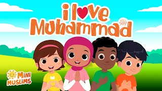 Islamic Songs For Kids 💚 I Love Muhammad ﷺ ☀️ MiniMuslims [upl. by Goodrow]