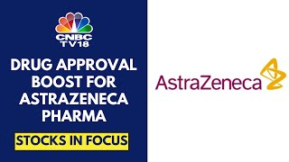 AstraZeneca Pharma Shares Surge In Trade After It Gets CDSCO Nod For Cancer Drug Durvalumab [upl. by Urania435]