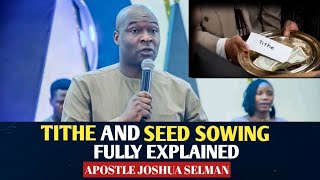 TITHE AND SEED SOWING FULLY EXPLAINED  APOSTLE JOSHUA SELMAN [upl. by Sacksen]