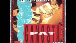 GANGSTA PAT gangstas need love too [upl. by Kline]