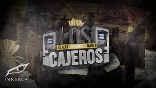 El Alfa Ft Arcangel amp Mark B  LOS CAJEROS Lyric Video [upl. by Asylem211]