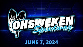 06072024  OHSWEKEN SPEEDWAY FRIDAY NIGHT EXCITEMENT [upl. by Nordek]