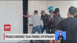 Terjebak di Minimarket Pelaku Pembobol ATM Tertangkap [upl. by Robyn]