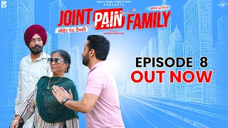 Joint Pain Family  Episode 08  Baccha Do FD Lo  Punjabi Web Series  Rajiv ThakurIrwinmeet Kaur [upl. by Bach]