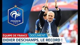 Equipe de France  Didier Deschamps le record  Le document I FFF 2018 [upl. by Jary]