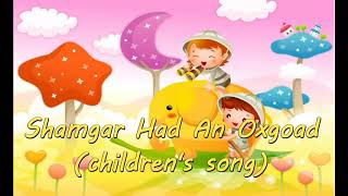 SHAMGAR HAD AN OXGOAD CHILDRENS SONG  SUNDAY SCHOOL FOR KIDS [upl. by Adigirb]