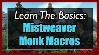 735 Mistweaver Monk Macros WOW Legion  Focus Mouseover Stopcasting Modifier [upl. by Asereht]