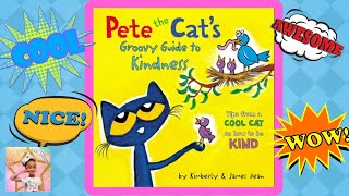 Kids Books read aloud Pete the Cat’s Groovy Guide to Kindness [upl. by Sperry]