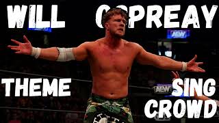 AEW Theme Song  Will Ospreay Elevated With Crowd Singing amp Arena Effect [upl. by Jareen]