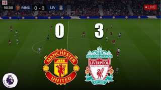 Manchester United 0  3 Liverpool  Premier League 202425  Full Match Streaming [upl. by Cleave]