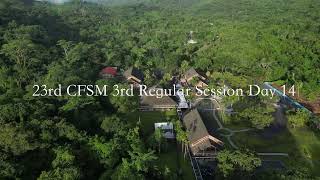 23rd CFSM 3rd Regular Session Day 14 [upl. by Sidran]