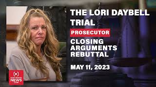 LISTEN Prosecutor rebuttal in Lori Vallow Daybell case [upl. by Reffinej]