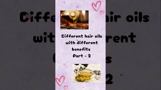 Different hair oils with different benefitsPart2 haircare hairoil hairhealth shorts [upl. by Nomelc]