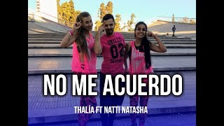 No Me Acuerdo  Thalía ft Natti Natasha  KF Dance  Coreografía Zumba® [upl. by Mundy]