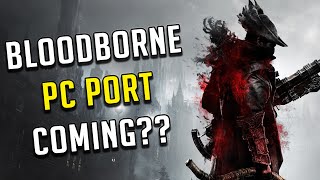 Bloodborne PC Port COMING Miyazaki Talks About Bloodborne [upl. by Ahsiam]