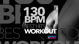 E4F  130 Bpm Best Hits For Workout  Fitness amp Music 2018 [upl. by Bodrogi952]