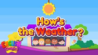 Hows the Weather  Weather Song  Nursery Rhymes  Educational Kids Songs  ESLEFL Music [upl. by Stew686]