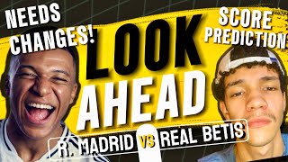 HAVE TO DO BETTER Real Madrid vs Real Betis Preview  Lineup amp Score Predictions [upl. by Dun364]