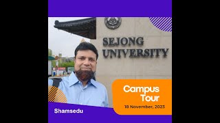 Sejong University Campus tour 2023 [upl. by Acsicnarf]