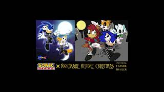 Sonic the Hedgehog x Nightmare Before Christmas  Halloween and Christmas [upl. by Llezo414]