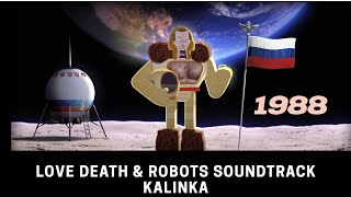 Kalinka Red Army Choir Love Death amp Robots Soundtracks Alternate History [upl. by Torre]