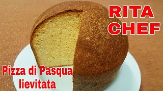 PIZZA DI PASQUA LIEVITATA⭐RITA CHEF  Tradizione della mia Famiglia [upl. by Einahteb]