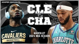 Cleveland Cavaliers vs Charlotte Hornets Full Game Highlights  Mar 27  2024 NBA Season [upl. by Goggin974]