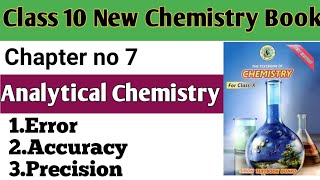 parameters in analytical chemistry Error  Accuracy  Precision  Class 10th new Chemistry Ch 7 [upl. by Aicrag823]