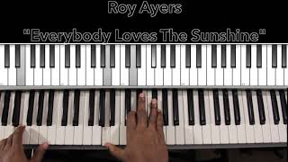 Roy Ayers quotEverybody Loves The Sunshinequot Piano Tutorial [upl. by Nilad]